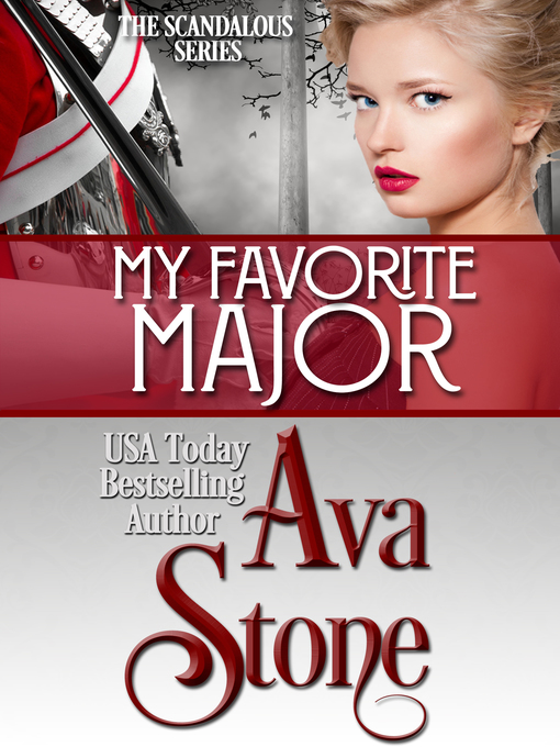 Title details for My Favorite Major (Regency Romance Book 1) by Ava Stone - Available